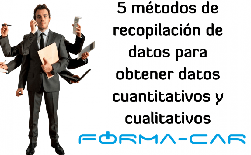 5 métodos de recopilación de datos para obtener datos cuantitativos y cualitativos
