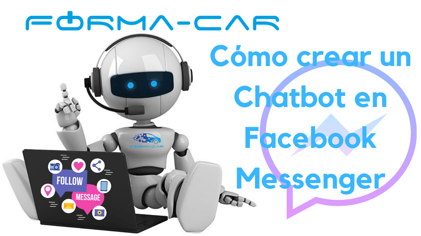 Cómo crear un Chatbot en Facebook Messenger: Tutorial